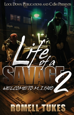 Life of a Savage 2: Welcome to M.I.YAYO - Romell Tukes