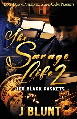 The Savage Life 2: 100 Black Caskets - J-blunt