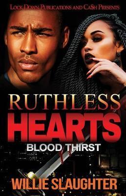 Ruthless Hearts: Blood Thirst - Willie Slaughter