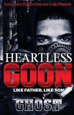 Heartless Goon: Like Father, Like Son - Ghost