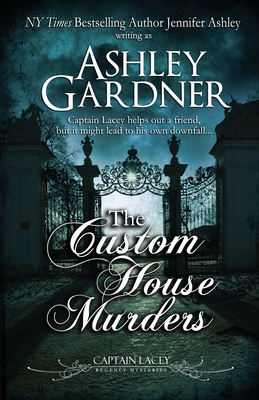 The Custom House Murders - Ashley Gardner