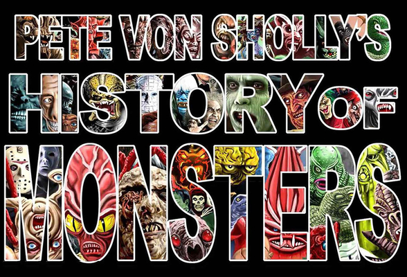 Pete Von Sholly's History of Monsters - Pete Von Sholly
