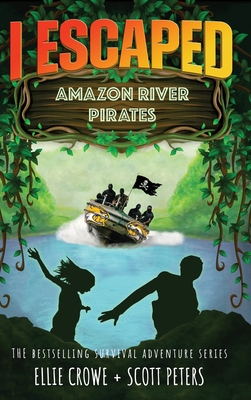 I Escaped Amazon River Pirates - Scott Peters