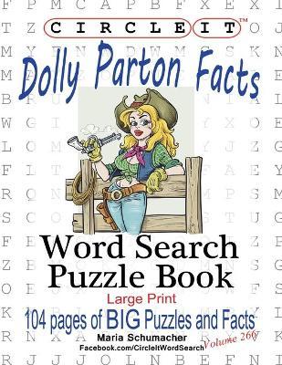 Circle It, Dolly Parton Facts, Word Search, Puzzle Book - Lowry Global Media Llc
