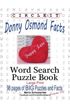 Coperta cărții 'Circle It, Donny Osmond Facts, Word Search, Puzzle Book - Lowry Global Media Llc'