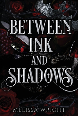 Between Ink and Shadows - Melissa Wright
