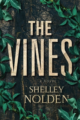 The Vines - Shelley Nolden