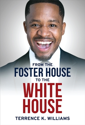From the Foster House to the White House - Terrence Williams