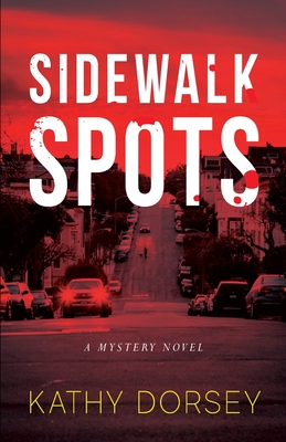 Sidewalk Spots - Kathy Dorsey