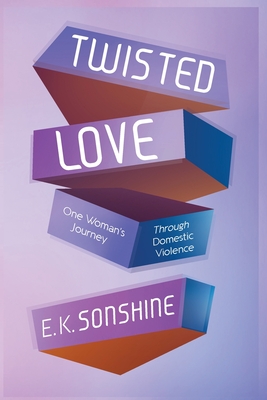 Twisted Love - E. K. Sonshine