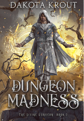 Dungeon Madness - Dakota Krout