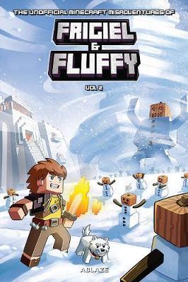 The Minecraft-Inspired Misadventures of Frigiel and Fluffy Vol 2 - Jean-christophe Derrien