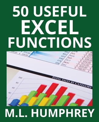 Coperta cărții '50 Useful Excel Functions - M. L. Humphrey'
