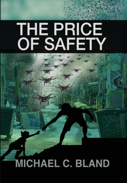 The Price of Safety - Michael C. Bland