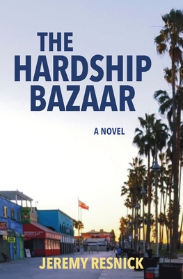 The Hardship Bazaar - Jeremy Resnick