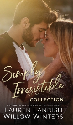 Simply Irresistible - Lauren Landish