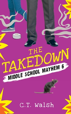 The Takedown - C. T. Walsh