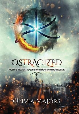 Ostracized - Olivia Majors