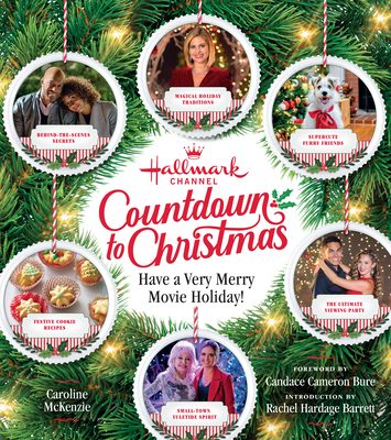 Hallmark Channel Countdown to Christmas: Have a Very Merry Movie Holiday - Caroline Mckenzie
