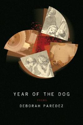 Year of the Dog - Deborah Paredez
