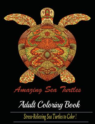 Amazing Sea Turtles: Adult Coloring Book Designs - Mainland Publisher