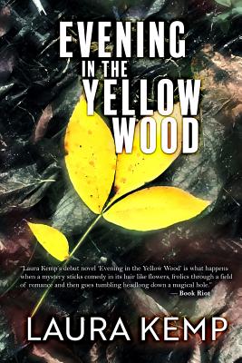 Evening in the Yellow Wood - Laura Kemp