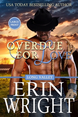 Overdue for Love: A Long Valley Romance Novella - Erin Wright