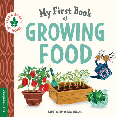 My First Book of Growing Food - Duopress Labs