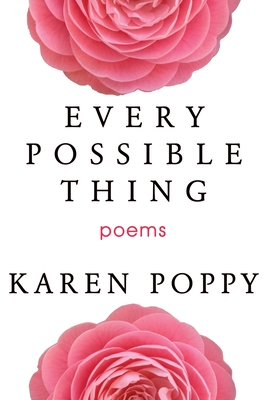 Every Possible Thing - Karen Poppy