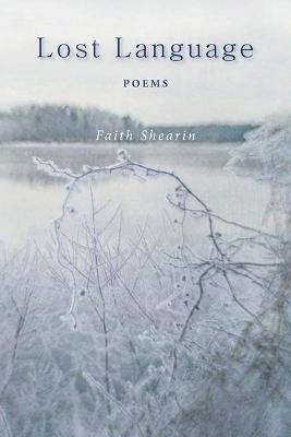 Lost Language - Faith Shearin