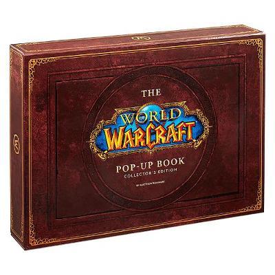 The World of Warcraft Pop-Up Book - Limited Edition - Matthew Reinhart
