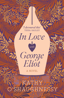 In Love with George Eliot - Kathy O'shaughnessy
