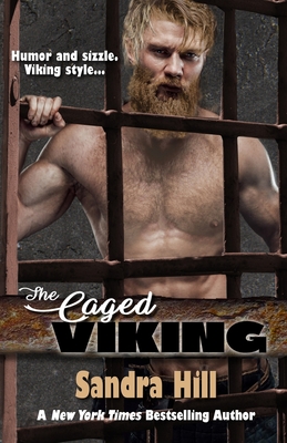 The Caged Viking: Viking Navy SEALs, Book 8 - Sandra Hill