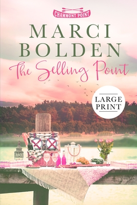The Selling Point (LARGE PRINT) - Marci Bolden