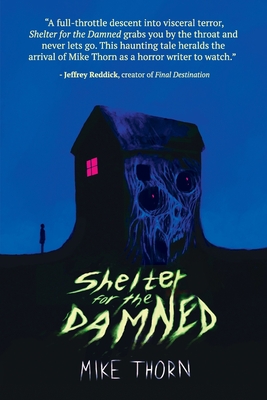 Shelter for the Damned - Mike Thorn