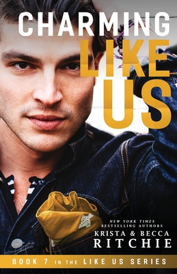 Charming Like Us (Like Us Series: Billionaires & Bodyguards Book 7) - Krista Ritchie