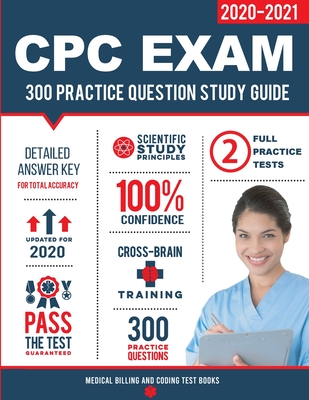 CPC Exam Study Guide: 300 Practice Questions & Answers - Medical Billing & Coding Prep Team