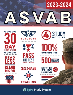 ASVAB Study Guide: Spire Study System & ASVAB Test Prep Guide with ASVAB Practice Test Review Questions for the Armed Services Vocational - Spire Study System