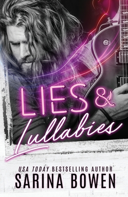 Lies and Lullabies - Sarina Bowen