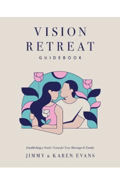 Vision Retreat Guidebook - Jimmy Evans