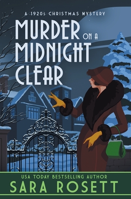 Murder on a Midnight Clear: A 1920s Christmas Mystery - Sara Rosett