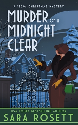 Murder on a Midnight Clear: A 1920s Christmas Mystery - Sara Rosett