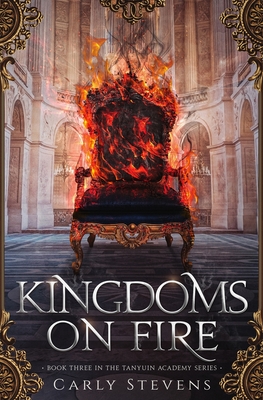 Kingdoms on Fire - Carly Stevens