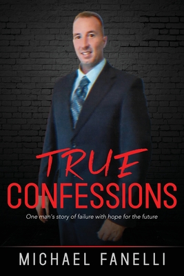 True Confessions - Michael Fanelli