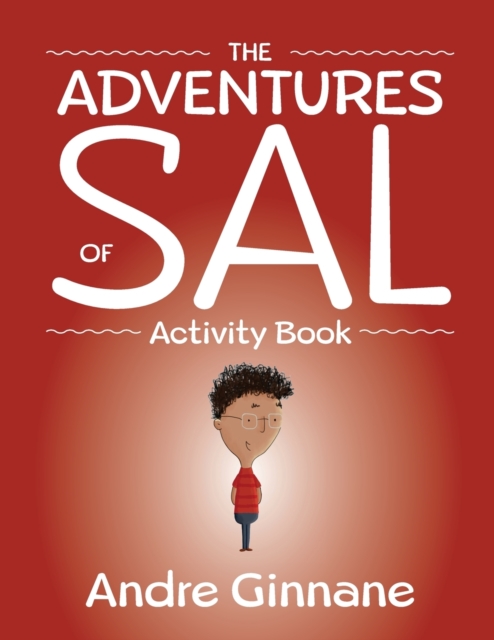 The Adventures of Sal - Activity Book - Andre Ginnane