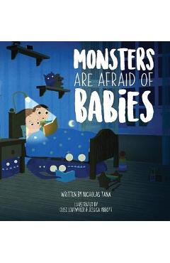 Coperta cărții 'Monsters Are Afraid of Babies - Nicholas Tana'