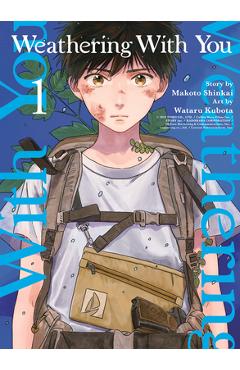 Coperta cărții 'Weathering with You, Volume 1 - Makoto Shinkai'