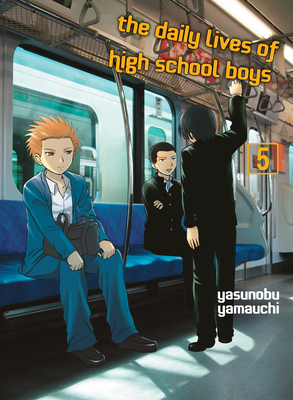 Coperta cărții 'The Daily Lives of High School Boys, Volume 5 - Yasunobu Yamauchi'