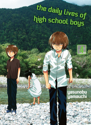 The Daily Lives of High School Boys, Volume 4 - Yasunobu Yamauchi