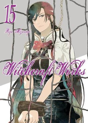 Witchcraft Works, Volume 15 - Ryu Mizunagi